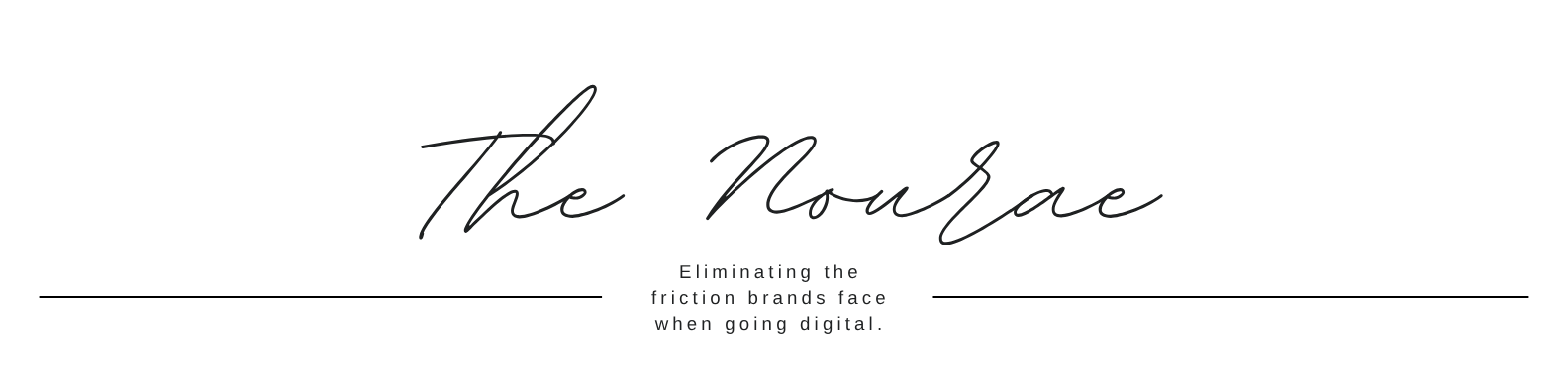 Elegant minimalist brand banner for The Nourae digital marketing consultancy, featuring the tagline 'Eliminating the friction brands face when going digital.'